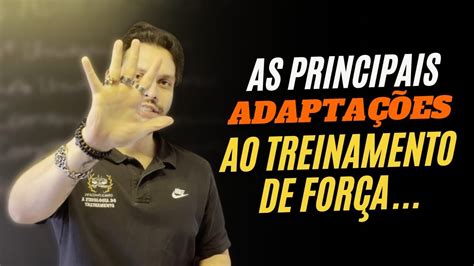 Quais são as PRINCIPAIS Adaptações ao TREINAMENTO de FORÇA YouTube