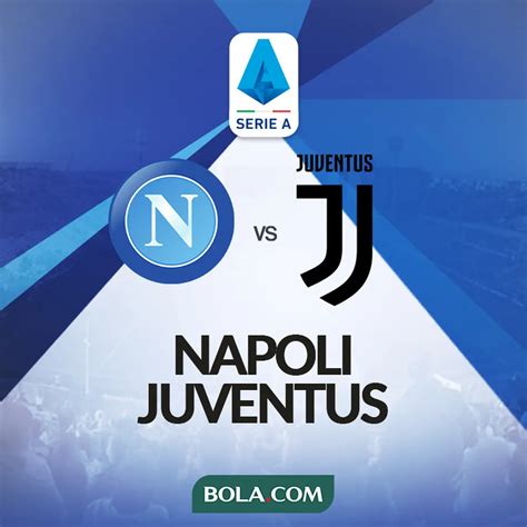 Sebentar Lagi Dapatkan Link Live Streaming Liga Italia Napoli Vs