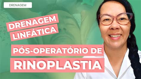 Drenagem Linf Tica P S Operat Rio De Rinoplastia Passo A Passo Youtube