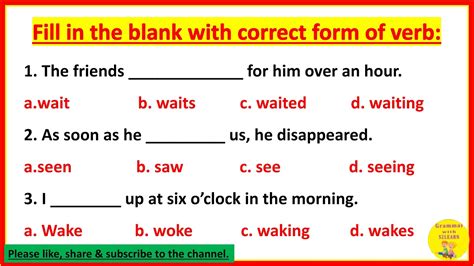 Correct Form Of Verbs Fill In The Blanks With Correct Form Of Verbs