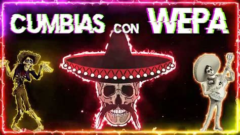 🔴 Mix Cumbias Editadas Con Wepa Septiembre 2022 🎧 Ritmo Cumbia Wepa Mix