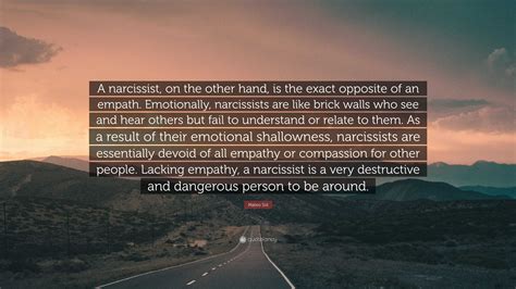 Mateo Sol Quote: “A narcissist, on the other hand, is the exact