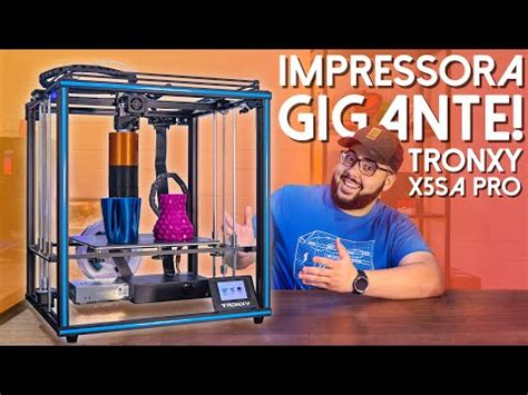 A MAIOR IMPRESSORA 3D QUE TESTEI Tronxy X5SA PRO 2x Maior Que A Ender