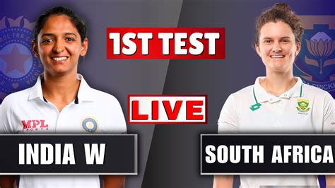 India Women Vs South Africa Women Live 1st Test Indw Vs Saw Live