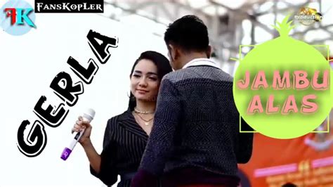 Dangdut Koplo Jambu Alas Gerry Mahesa Feat Lala Widi Youtube