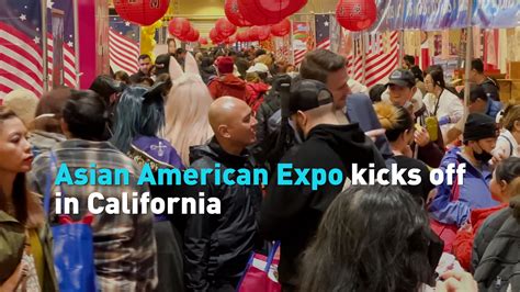 Asian American Expo Kicks Off In California Cgtn