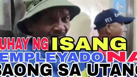 ANG BUHAY NG ISANG EMPLEYADO NA BAON SA UTANG YouTube