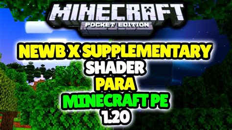 Shader Realista Newb X Supplementary Para Minecraft Pe