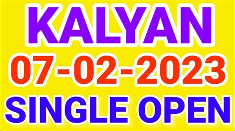 07 02 2023 Kalyan Bazar Kalyan Single Open Satta Matka Kalyan Chart Kalyan Bazar Open