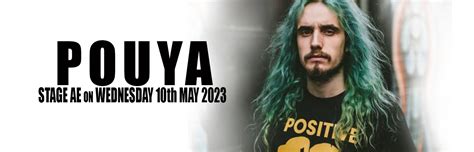 Pouya 10 May 2023 Stage Ae