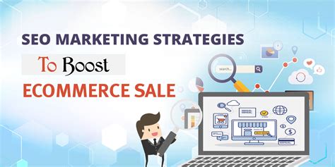 Essential Ecommerce Seo Marketing Strategies To Boost Sales