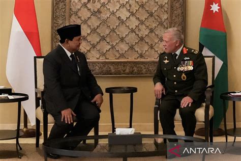 Prabowo Temui Raja Jordania Bahas Krisis Kemanusiaan Di Gaza Antara News