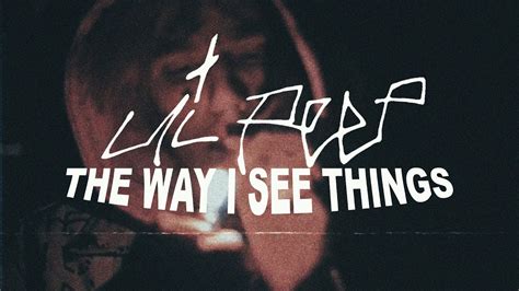 Lil Peep The Way I See Things Music Video Youtube