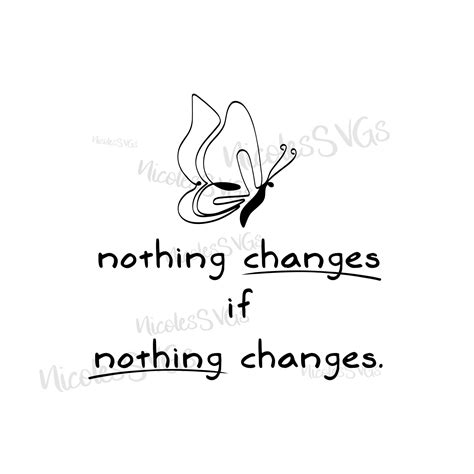 Nothing Changes If Nothing Changes Svg Png  Bundle Etsy