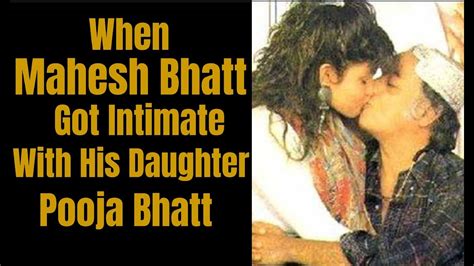 Mahesh Bhatt Pooja Bhatt Relationship