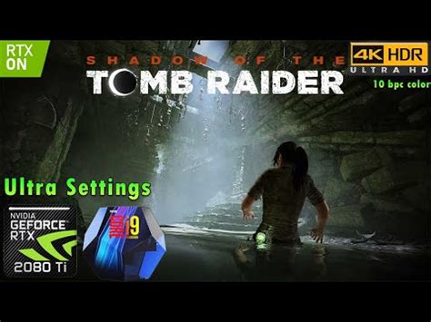 Shadow Of The Tomb Raider 4K HDR RAY TRACING Ultra Settings RTX