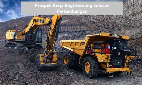 Prospek Kerja Bagi Seorang Lulusan Pertambangan