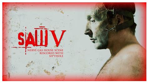 Saw V 2008 Nerve Gas House Flashback Scene Rescored With Shthole