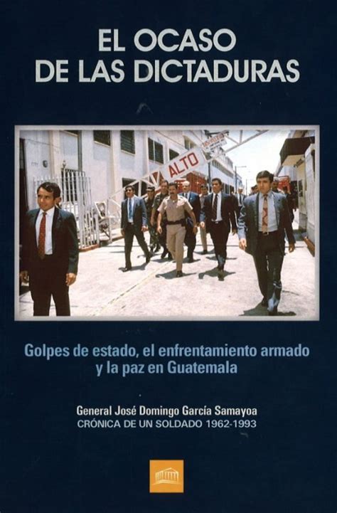 Libro El Ocaso De Las Dictaduras Kemik Guatemala Kémik