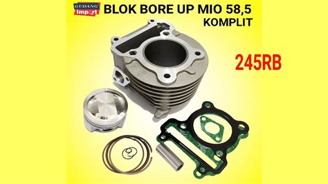 BLOK SEHER MIO 58 5 BLOK SEHER MIO THAILAND PAKET BORE UP MIO 58 HARIAN