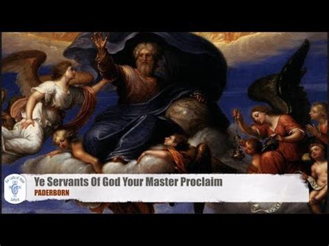 Ye Servants Of God Your Master Proclaim Wesley PADERBORN Hymn