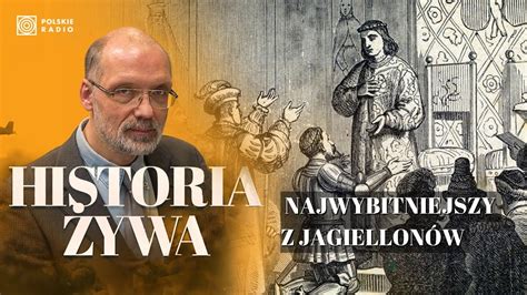 Kazimierz Jagiello Czyk Nowogr D Wielki I Moskwa W Latach