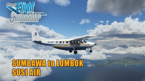 Sumbawa Besar Swq To Lombok Praya Lop Susi Air Microsoft Flight