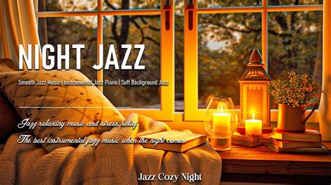 Calm Night Jazz Instrumental Music Relaxing Late Night Jazz For Sleep