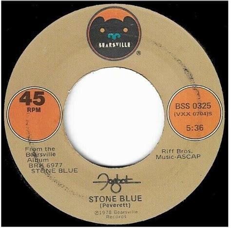 Foghat / Stone Blue | Bearsville BSS-0325 | Single, 7" Vinyl | May 1978 ...