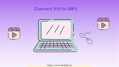 Guide How To Convert Avi To Mkv With Top Converters