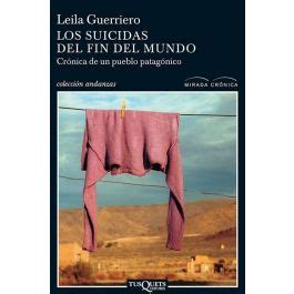 Los Suicidas Del Fin Del Mundo GUERRIERO LEILA Comprar Libro En