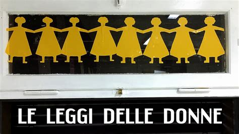 Le Leggi Delle Donne Mostra Sulle Leggi Che Hanno Cambiato La Vita