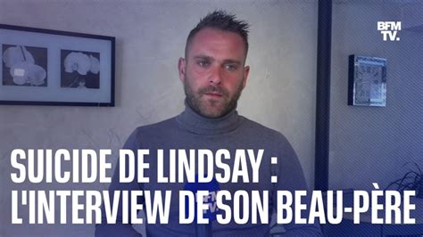 Suicide de Lindsay l interview de son beau père en intégralité