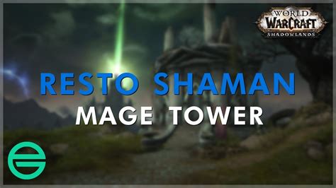 Resto Shaman Mage Tower Timewalking YouTube