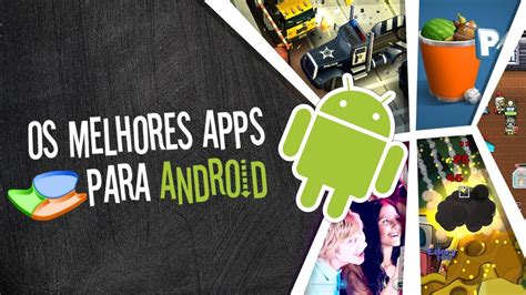 Melhores Aplicativos De Android Baixaki Youtube