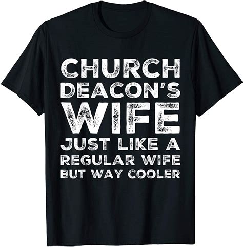 Funny Deacon Wife Catholic Deacon T T Shirt T Shirt T Shirts For