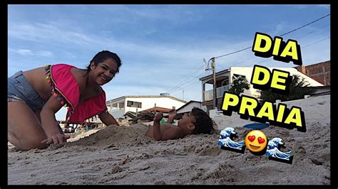 Um Dia Na Praia A Gente Vlog Youtube