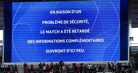 Incidents Au Stade De France LUEFA Va Rembourser Tous Les Supporters