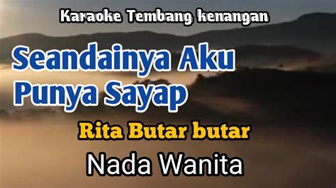 SEANDAINYA AKU PUNYA SAYAP Rita Butar Butar Karaoke Nada Wanita