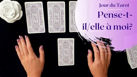 Pense T Il Elle A Moi Tirage De Tarot Choix Youtube