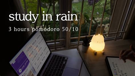 Hour Pomodoro Rain Study With Me Rain Atmosphere For