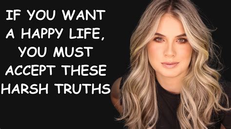 13 Harsh Truths You Need To Accept To Live A Happy Life Youtube