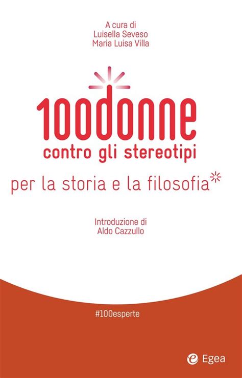 100 Donne Contro Gli Stereotipi Per La Storia E La Filosofia Ebook