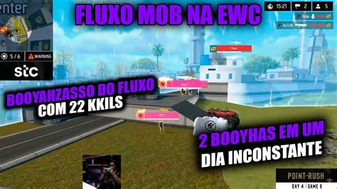 Fluxo Mob Na Ewc Booyahzasso Do Fluxo Kills Booyahs Em Um