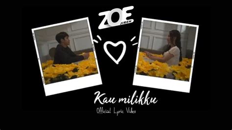 Zoe Jireh Kau Milikku Official Lyric Video Youtube