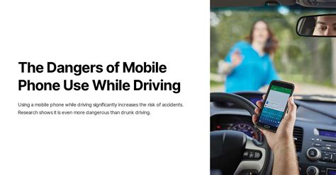 The Dangers Of Mobile Phone Use While Driving