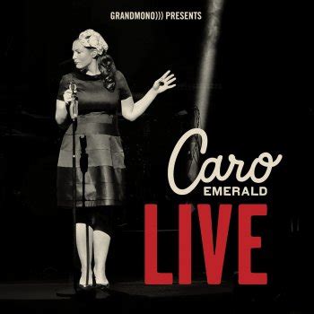 Live by Caro Emerald album lyrics | Musixmatch - Song Lyrics and Translations