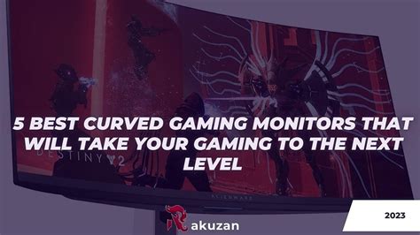 5 Best Curved Gaming Monitors That Will Take Your Gaming to the Next ...