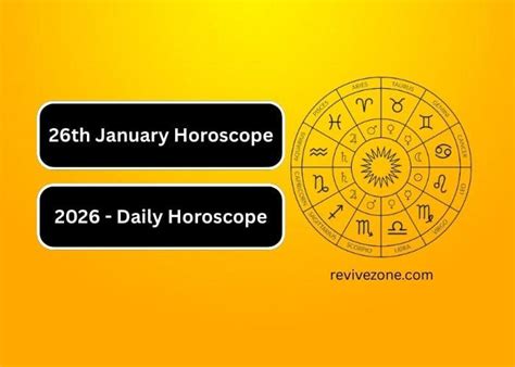 26th January Horoscope 2026 – Daily Horoscope - Revive Zone