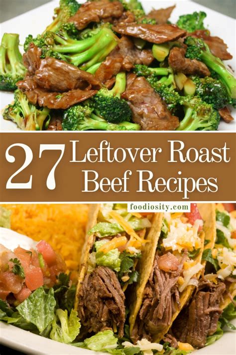 27 Delicious Leftover Roast Beef Recipes To Try Today Foodiosity